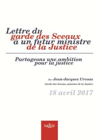 Lettre du garde des sceaux  un futur ministre de la justice