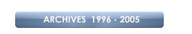 Consultez les archives 1996 - 2005