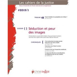 Les-Cahiers-de-la-justice-1-2019-Doier-Seduction-et-peur-des-images